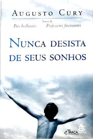 Nunca Desista de Seus Sonhos