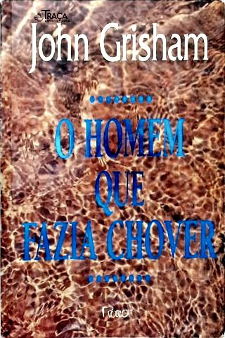 O Homem Que Fazia Chover