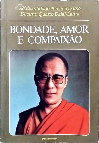 Bondade, Amor e Compaixão