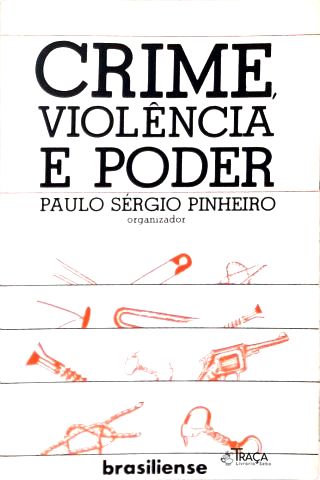 Crime, Violência e Poder