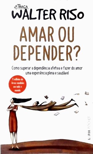 Amar Ou Depender?