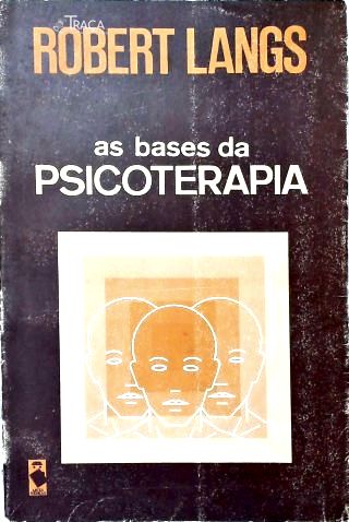 As Bases da Psicoterapia