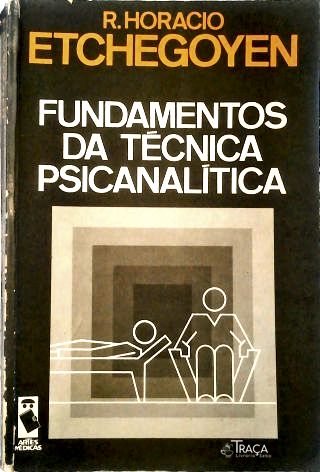 Fundamentos da Técnica Psicanalítica