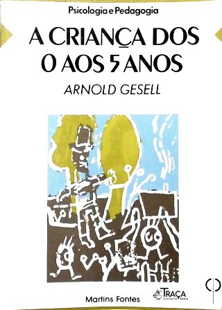 A Criança dos 0 Aos 5 Anos