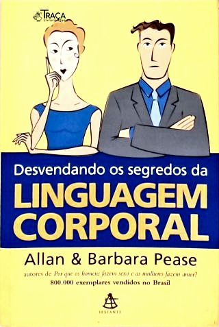 Desvendando os Segredos da Linguagem Corporal