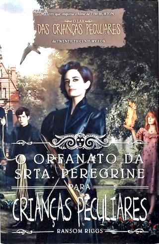 O Orfanato da Srta. Peregrine para Crianças Peculiares