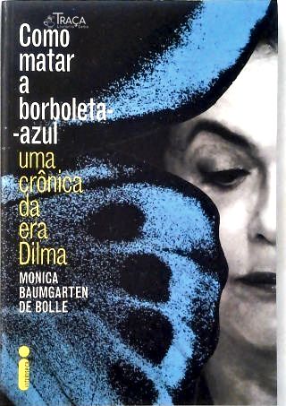 Como Matar a Borboleta-azul