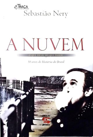 A Nuvem: o Que Ficou do Que Passou