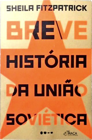 Breve História da União Soviética