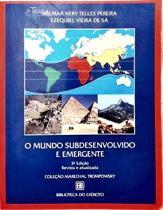 O Mundo Subdesenvolvido e Emergente