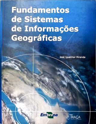 Fundamentos de Sistemas de Informações Geográficas