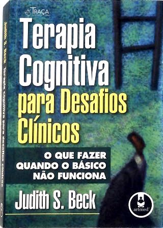 Terapia Cognitiva para Desafios Clínicos