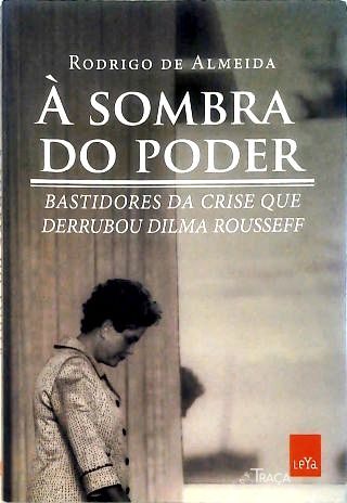 À Sombra do Poder