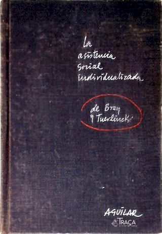 La Asistencia Social Individualizada (social Casework)