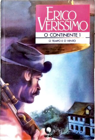 O Tempo e o Vento: o Continente - Vol. 1