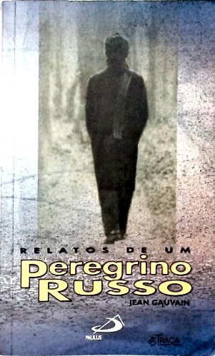 Relatos de Um Peregrino Russo