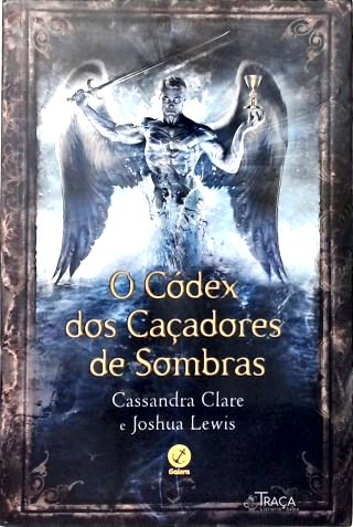 O Códex dos Caçadores de Sombras
