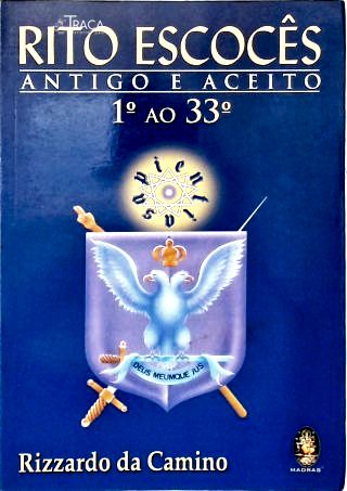 Rito Escocês Antigo e Aceito (graus 1º Ao 33º)