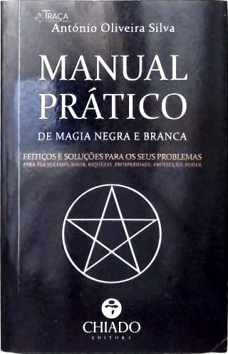 Manual Prático de Magia Negra e Branca