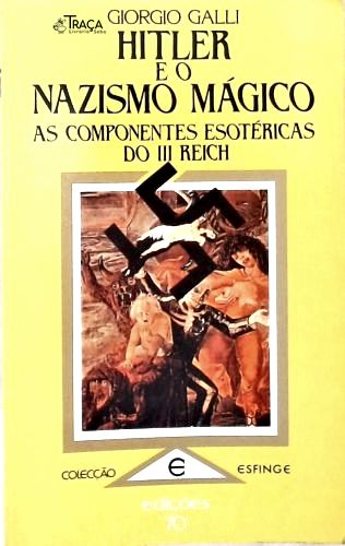 Hitler e o Nazismo Mágico