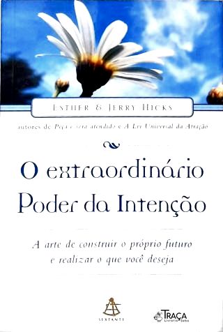 O Extraordinário Poder da Intenção