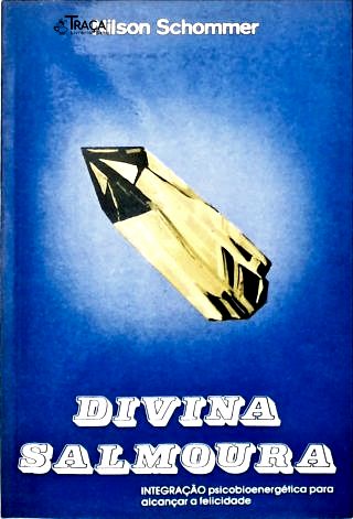 Divina Salmoura (autografado)