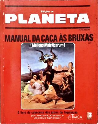Planeta - Manual da Caça Às Bruxas (malleus Maleficarum)