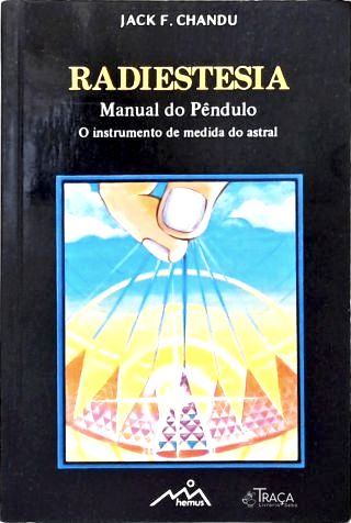 Radiestesia (manual do Pêndulo)