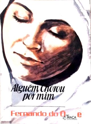 Alguém Chorou por Mim