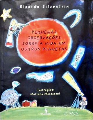 Pequenas Observações Sobre a Vida em Outros Planetas
