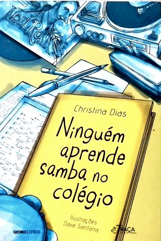 Ninguém Aprende Samba No Colégio