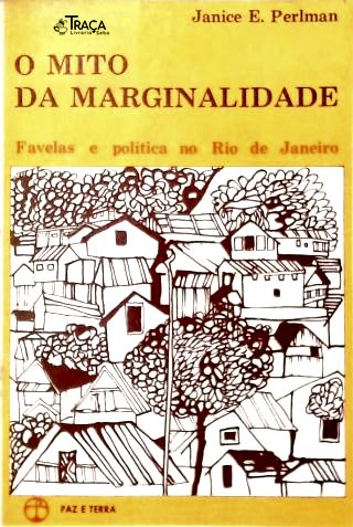 O Mito da Marginalidade