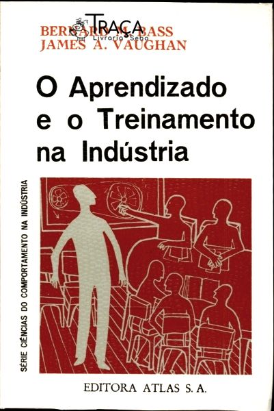 O Aprendizado e o Treinamento Na Indústria