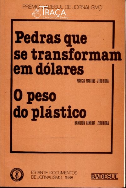 Pedras Que Se Transformam em Dólares