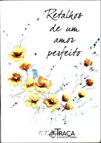 Retalhos de Um Amor Perfeito