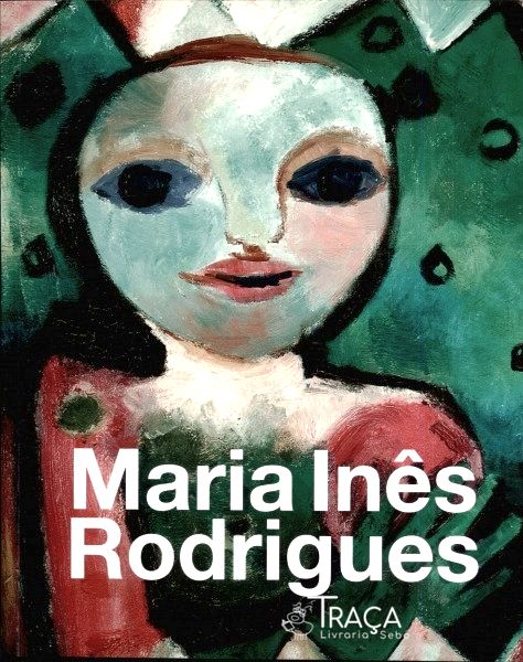 Maria Inês Rodrigues - Gravuras em Metal, Pinturas, Esculturas e Desenhos