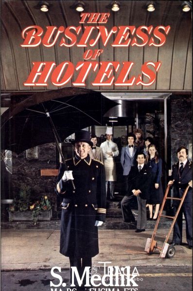 The Business Of Hotels