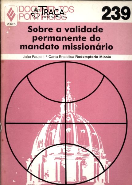 Sobre a Validade Permanente do Mandato Missionário