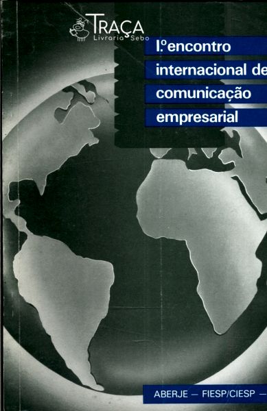 1º Encontro Internacional de Comunicação Empresarial