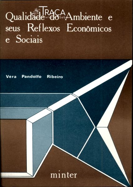 Qualidade do Ambiente e Seus Reflexos Econômicos e Sociais