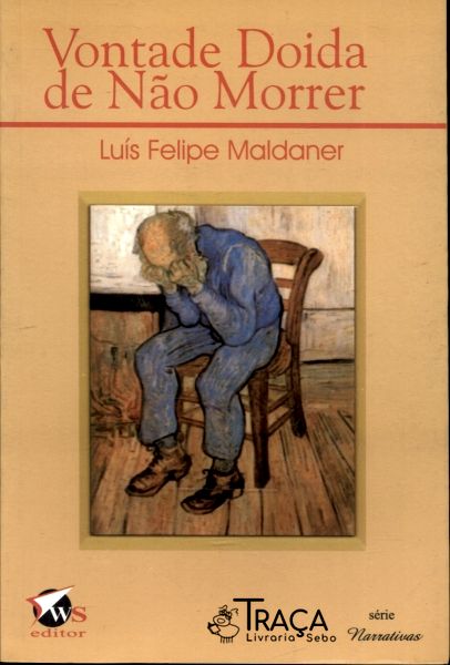 Vontade Doida de Não Morrer