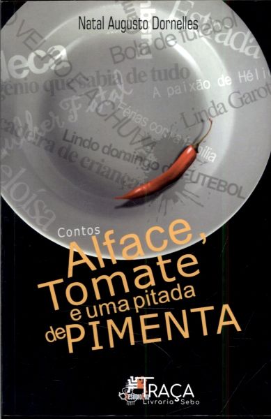 Contos Alface, Tomate e Uma Pitada de Pimenta