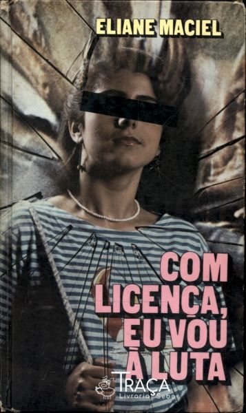 Com Licença, Eu Vou À Luta