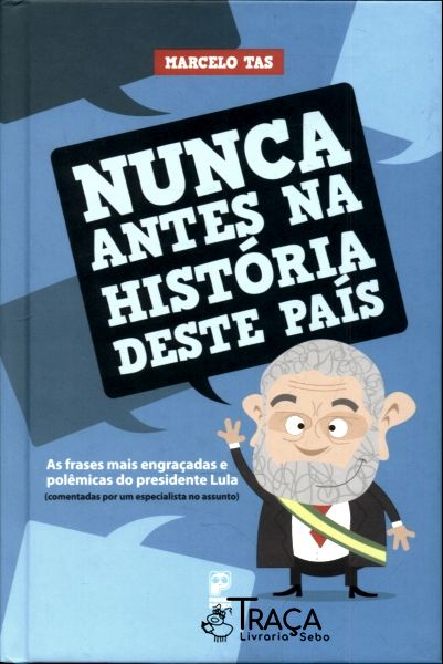 Nunca Antes Na História Deste País