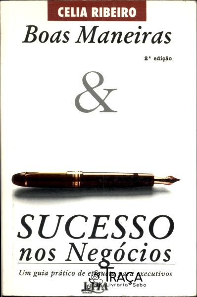 Boas Maneiras & Sucesso Nos Negócios