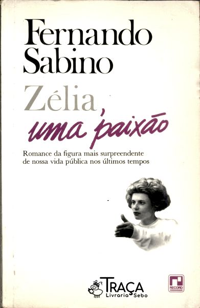 Zélia Uma Paixão