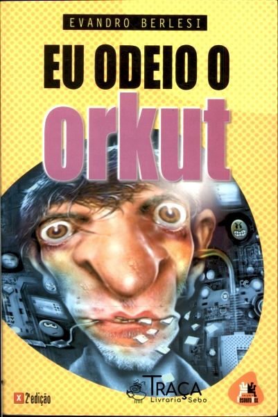 Eu Odeio o Orkut