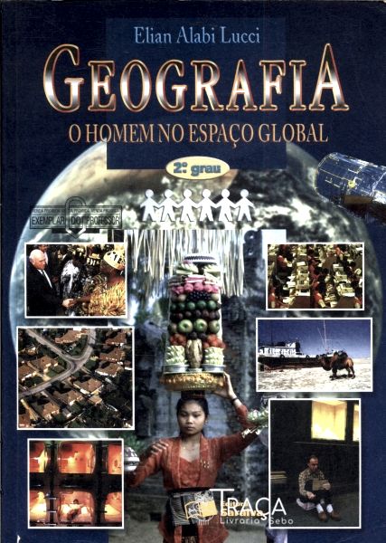 Geografia: o Homem No Espaço Global