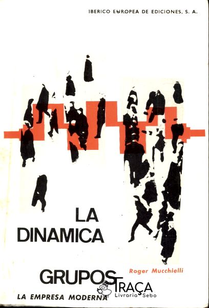 La Dinamica de Los Grupos