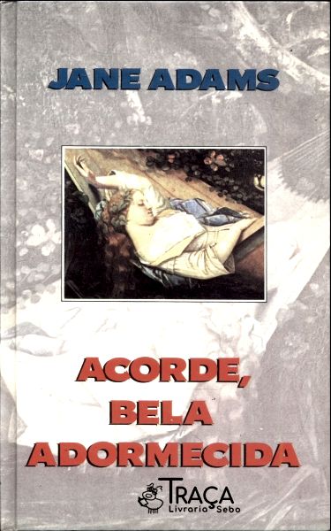 Acorde, Bela Adormecida